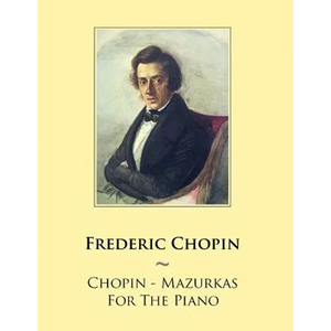Chopin - Mazurkas For The Piano - Paperback