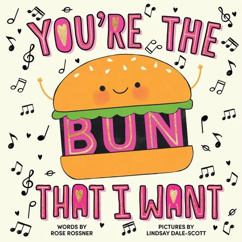 You're the Bun That I Want - Hardcover