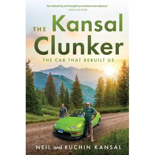 The Kansal Clunker: The Car That Rebuilt Us - Paperback