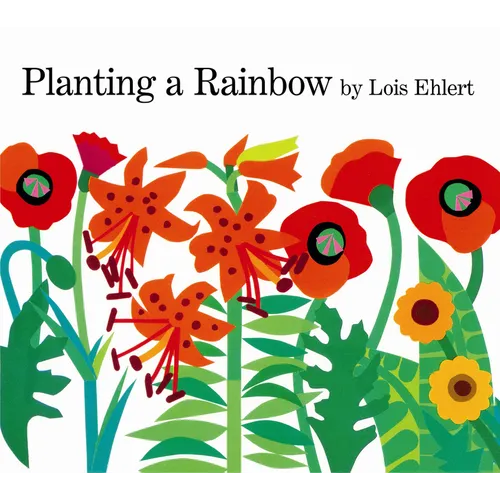 Planting a Rainbow - Hardcover