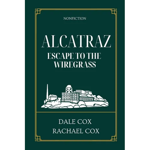 Alcatraz: Escape to the Wiregrass - Paperback