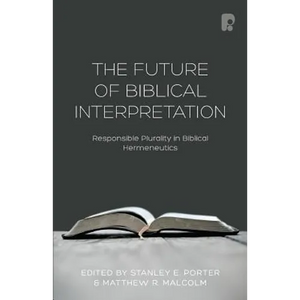 The Future of Biblical Interpretation - Paperback
