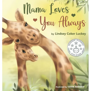 Mama Loves You Always - Hardcover