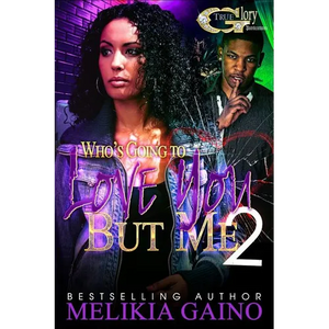 Who's Going To Love You But Me 2 - Paperback