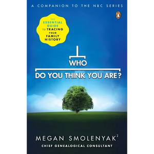 Who Do You Think You Are?: The Essential Guide to Tracing Your Family History - Paperback