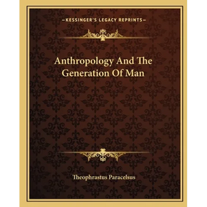 Anthropology And The Generation Of Man - Paperback