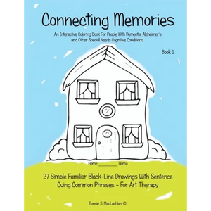 Connecting Memories - Book 1: A Coloring Book For Adults With Dementia - Alzheimer's - Paperback
