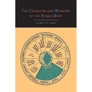 The Chemistry and Wonders of the Human Body - Paperback