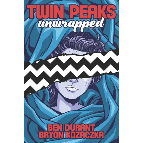 Twin Peaks Unwrapped - Paperback