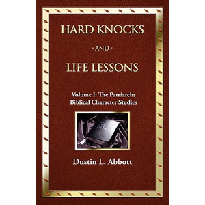 Hard Knocks and Life Lessons-Volume 1: The Patriarchs - Paperback