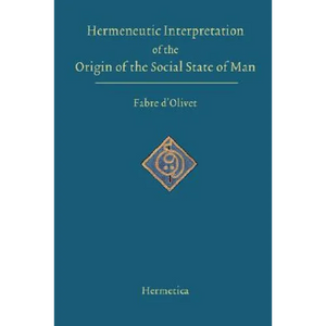 Hermeneutic Interpretation of the Origin of the Social State of Man - Hardcover