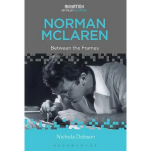 Norman McLaren: Between the Frames - Paperback