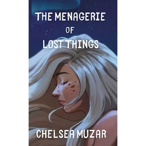The Menagerie of Lost Things - Hardcover