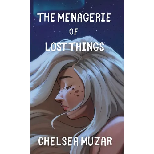 The Menagerie of Lost Things - Hardcover