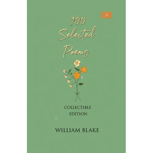 100 Selected Poems, William Blake - Paperback