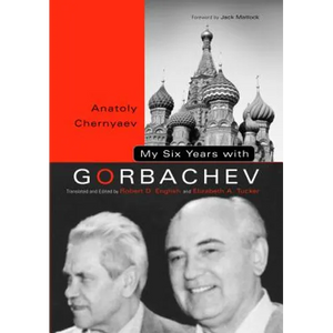 My Six Years with Gorbachev - Paperback