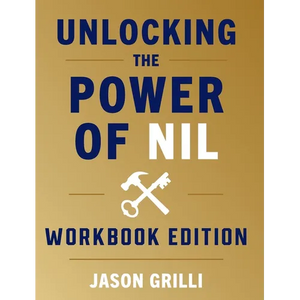 Unlocking the Power of NIL: Workbook Edition - Hardcover