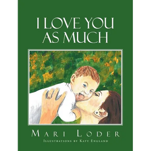 I Love You As Much - Hardcover