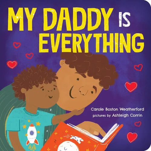 My Daddy Is Everything - Board Book