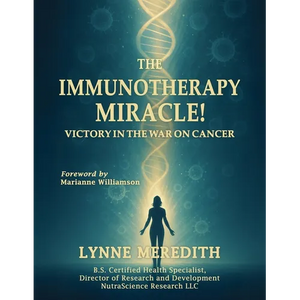 The IMMUNOTHERAPY MIRACLE!: Victory in the War on Cancer - Paperback