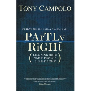 A Partly Right: Learning from the Critics of Christianity - Paperback