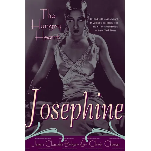 Josephine Baker: The Hungry Heart - Paperback