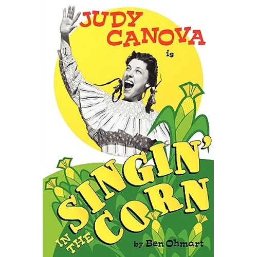 Judy Canova: Singin' in the Corn! - Paperback