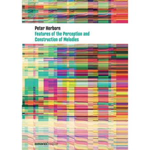 Features Of The Perception And Construction Of Melodies - Paperback
