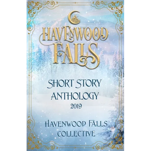 Havenwood Falls Short Story Anthology 2019 - Paperback
