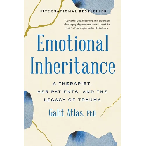Emotional Inheritance: A Therapist, Her Patients, and the Legacy of Trauma - Paperback