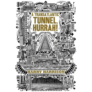 A Transatlantic Tunnel, Hurrah! - Paperback