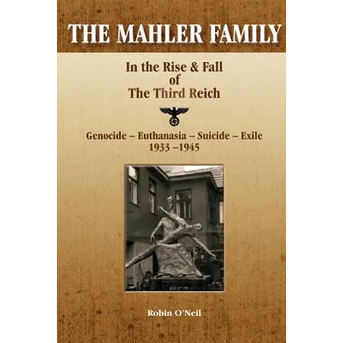 The Mahler Family: In the Rise & Fall of the Third Reich - Paperback