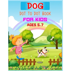 Dog Dot to Dot Book For Kids Ages 5-7: Connect the dot Activities for Learning - Paperback