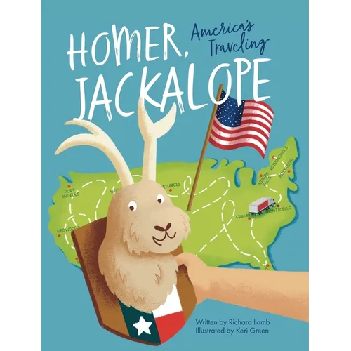 Homer, America's Traveling Jackalope - Hardcover