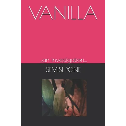 Vanilla: ...an investigation... - Paperback
