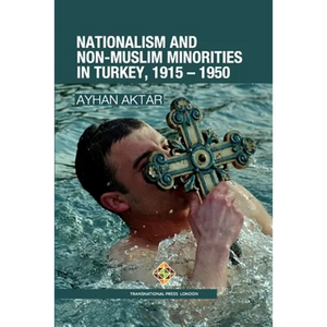Nationalism and Non-Muslim Minorities in Turkey, 1915 - 1950 - Paperback