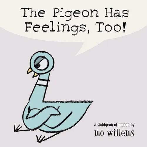 The Pigeon Has Feelings, Too! - Board Book