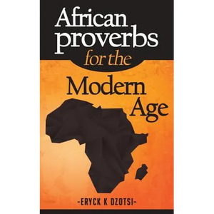 African Proverbs for the Modern Age - Paperback