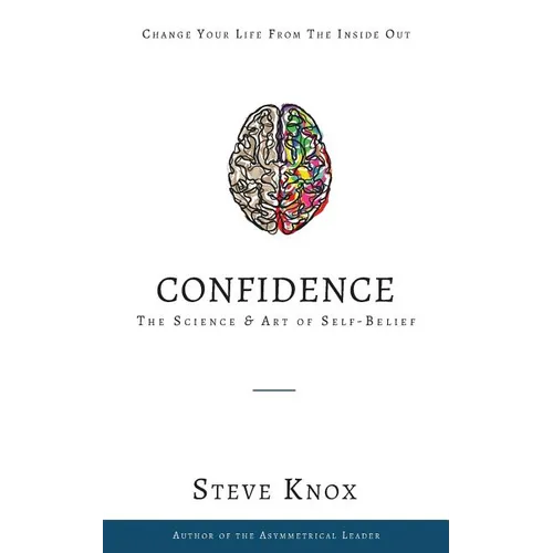 Confidence: The Science & Art of Self-Belief - Paperback