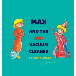 Max and the Red Vacuum Cleaner - Hardcover