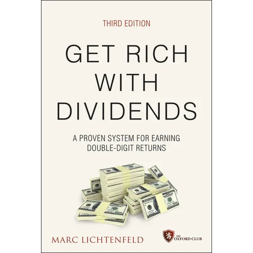 Get Rich with Dividends: A Proven System for Earning Double-Digit Returns - Hardcover