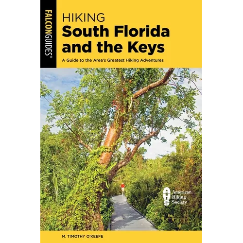 Hiking South Florida and the Keys - Paperback
