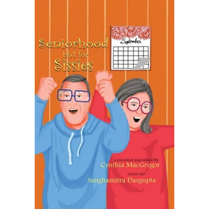 Seniorhood Isn't for Sissies - Paperback