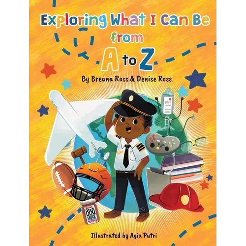 Exploring What I Can Be from A to Z - Hardcover