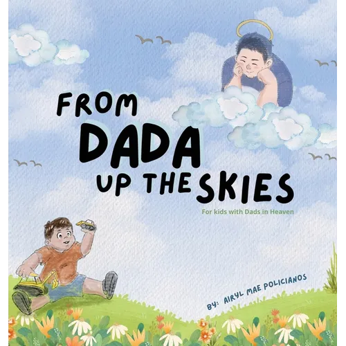 From Dada Up The Skies: For Kids with Dads in Heaven - Hardcover
