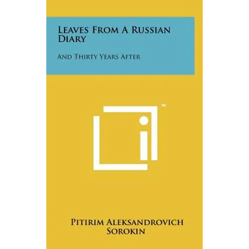 Leaves from a Russian Diary: And Thirty Years After - Hardcover