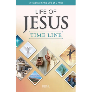 Life of Jesus Time Line: 75 Events in the Life of Christ - Paperback