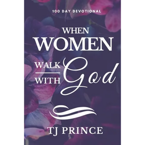 When Women Walk With God: 100 Devotional For Women - Paperback