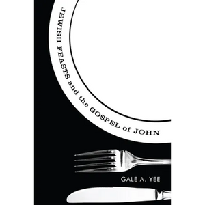 Jewish Feasts and the Gospel of John - Paperback