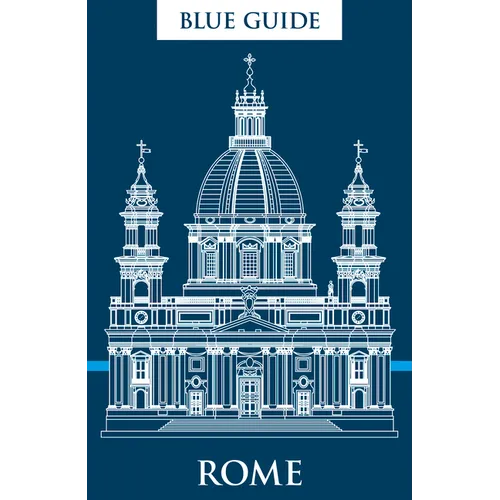 Blue Guide Rome: Thirteenth Edition - Paperback